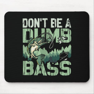 Sei kein dummer B Lustiger Angelwitz Forest Lake V Mousepad