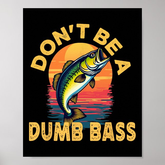 Sei kein dummer Fisch Lustiger Papa-Angler  Poster (Vorne)