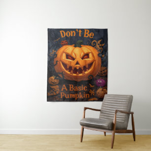 Sei kein einfacher Kürbis, Halloween Funny Wandteppich