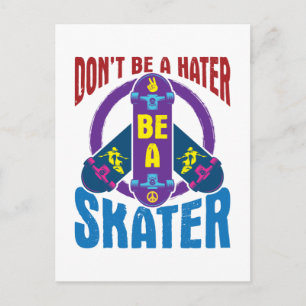 Sei kein Hater, sei ein Skater Cool Skateboarding Postkarte