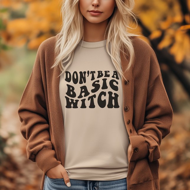 Sei kein Hexenmeister - sonniges Halloween T-Shirt (Don't be a basic witch)
