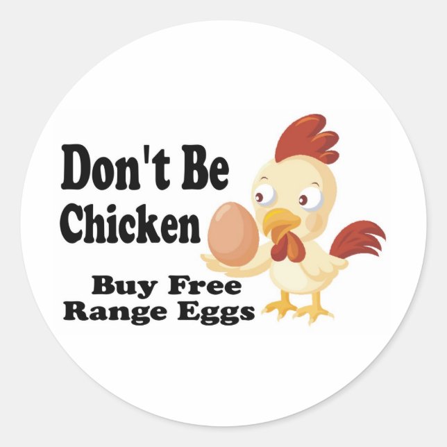 Sei kein Huhn Runder Aufkleber (Vorderseite)