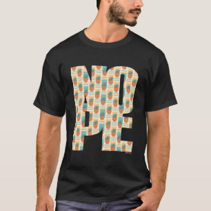 Sei kein Ja-Sager, sag manchmal Nein T-Shirt
