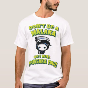 Sei kein Malaka oder ich werde Moussaka dich! Grie T-Shirt