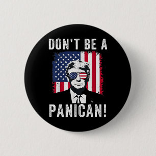 Sei kein panamerikanischer Präsident Trump Sprichw Button