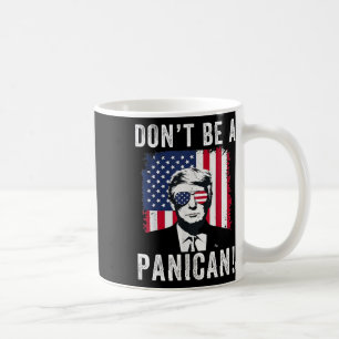 Sei kein panamerikanischer Präsident Trump Sprichw Kaffeetasse