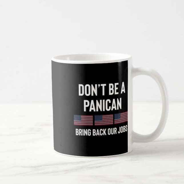 Sei kein Panikamerikaner Trump-Republikaner Tari Kaffeetasse (Rechts)