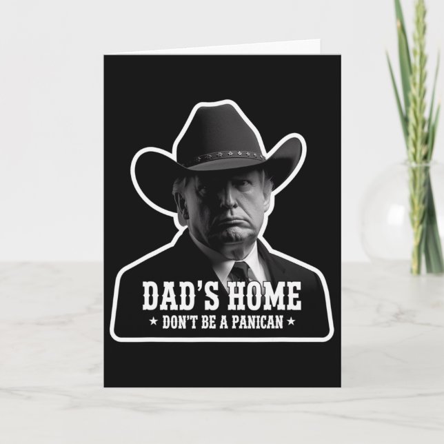 Sei kein Panikanhänger Trump Cowboy Dad Vater des  Karte (Vorderseite)