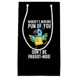 Sei kein Parrot-noid-Vogel-Papagei Dark BG Kleine Geschenktüte