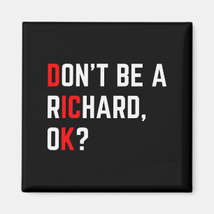 Sei kein Richard Lustiger Witz Meme Magnet