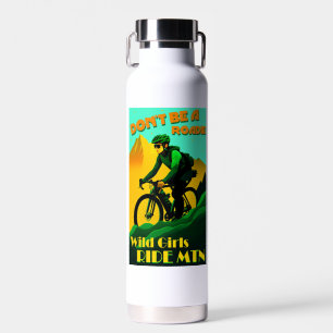 Sei kein Roadie Wild Girls Ride Mountain Bikes Trinkflasche