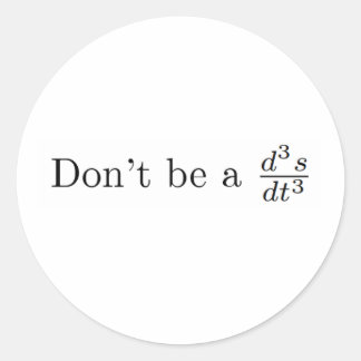 Sei kein Scherz Runder Aufkleber