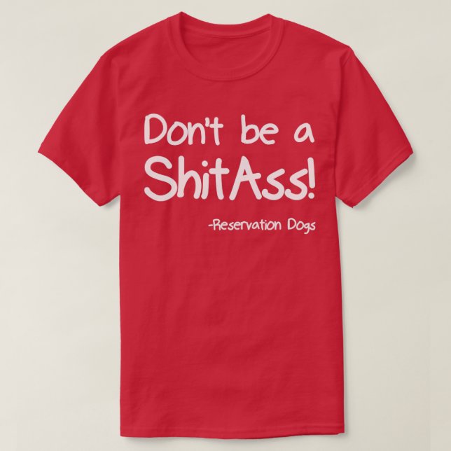 Sei kein ShitAss T-Shirt (Design vorne)