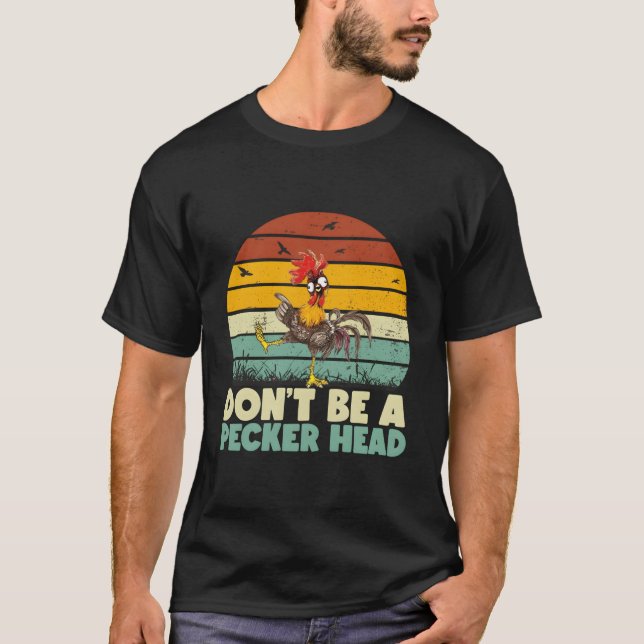 Sei kein Specker-Kopf-Funny-Hühnchen T-Shirt (Vorderseite)