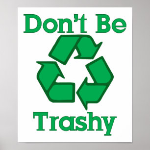 Sei kein Trashy Earth Day Poster