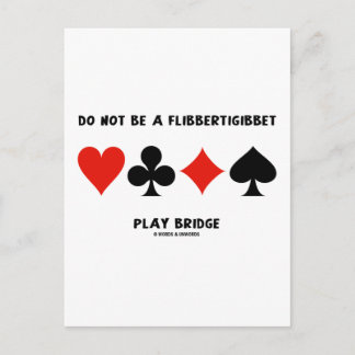 Sei keine Flibbertigibbet-Spielbrücke Postkarte