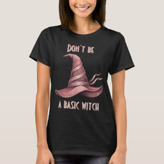 Sei keine gewöhnliche Hexe Eleganter rosa Hexenhut T-Shirt