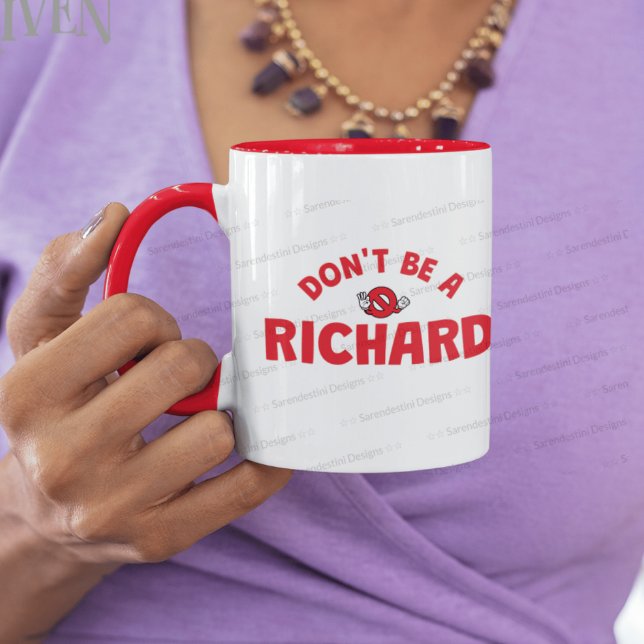 Sei keine Richard Coffee Tasse - kühne Sarcasm (Von Creator hochgeladen)