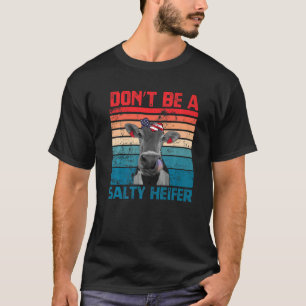 Sei keine salzige Färse Cowgirl USA-Flagge Kühe Vi T-Shirt