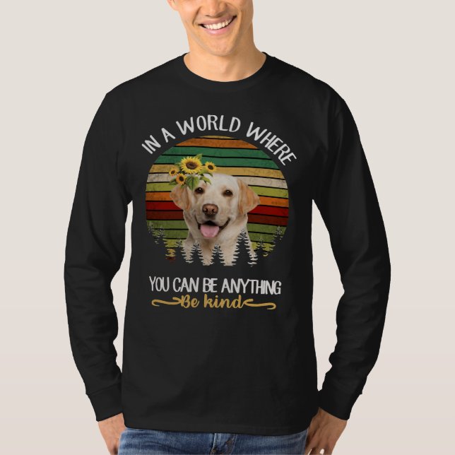 Sei Kind Hund Labrador T-Shirt (Vorderseite)