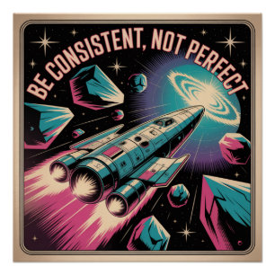 Sei konsequent, nicht perfekt poster