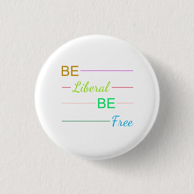 Sei liberal Sei frei Button (Vorderseite)
