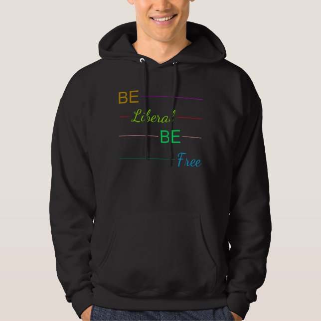 Sei liberal Sei frei Hoodie (Vorderseite)