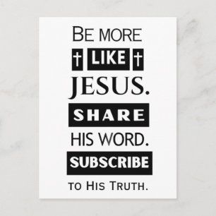 Sei mehr wie Jesus. Teile sein Wort. Postkarte