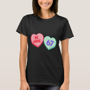Sei Mein 67 Süße Valentinsgrüße Meme Herz Spruch  T-Shirt