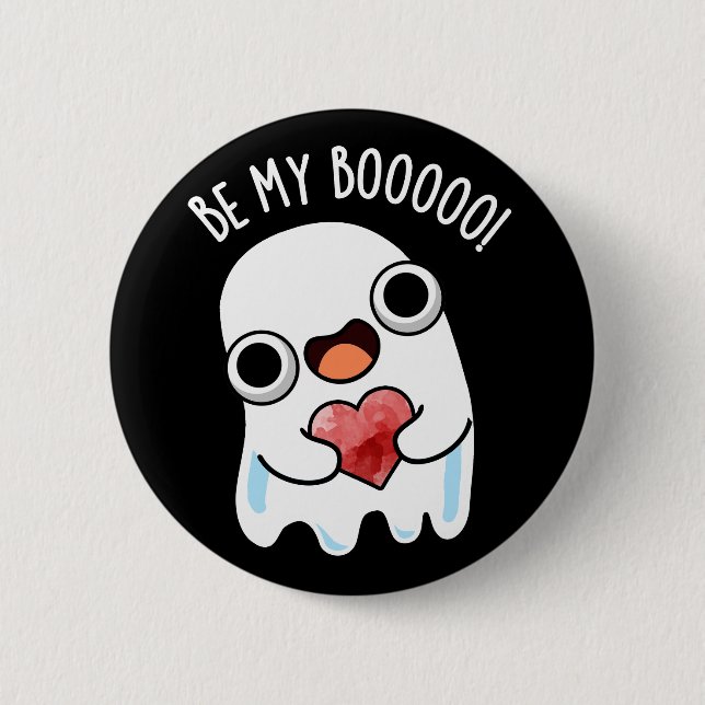 Sei mein Boo Funny Ghost Pun Dark BG Button (Vorderseite)