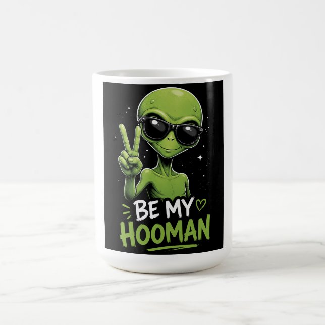 Sei mein Hooman 👽 Kaffeetasse (Mittel)