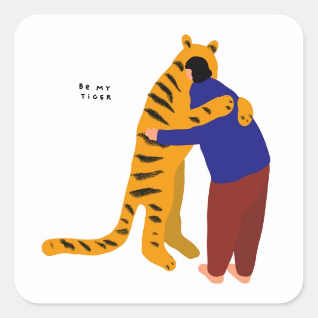 Sei mein Tiger Quadratischer Aufkleber (Vorderseite)