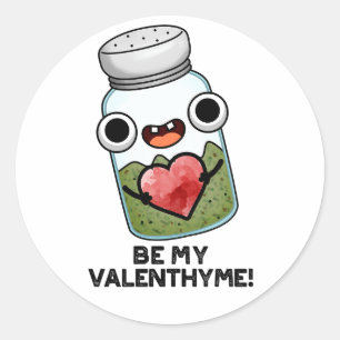 Sei mein Valen-thyme Funny Valentine Pub Runder Aufkleber
