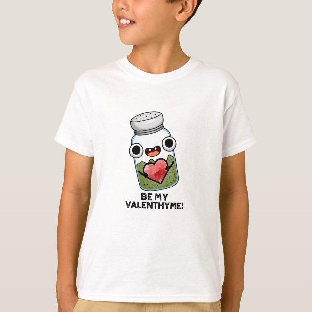 Sei mein Valen-thyme Funny Valentine Pub T-Shirt (Vorderseite)
