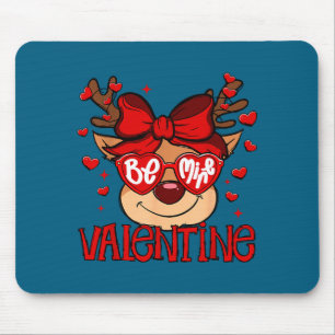 Sei mein Valentin Buck Kokette Bogen Mädchen Valen Mousepad