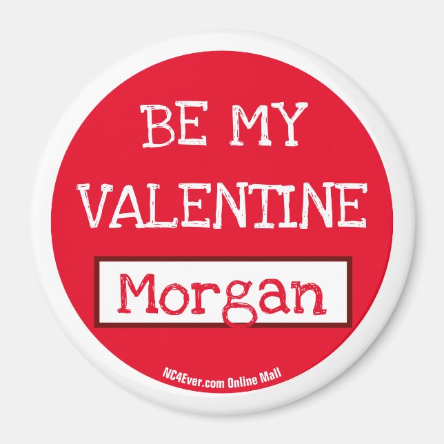 Sei mein Valentine Morgan-Magnet Magnet (Vorne)