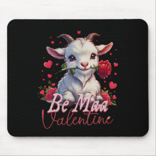 Sei mein Valentine-Ziegen-Herz-Süße-Ziege-Glücklic Mousepad