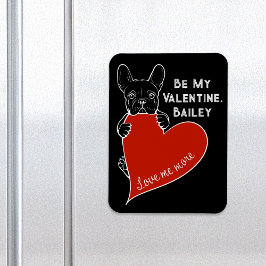Sei mein Valentiner Bulldog mit einem roten Herz Magnet