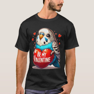 Sei mein Valentins Wellensittich Herz  T-Shirt