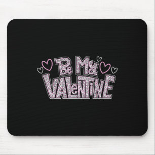 Sei mein Valentinstag-Herzen Rosa Leopardendruck Mousepad