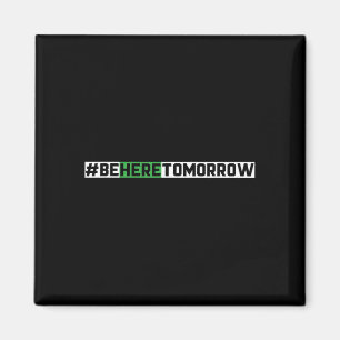 Sei morgen hier Prävention psychische Gesundheit Magnet