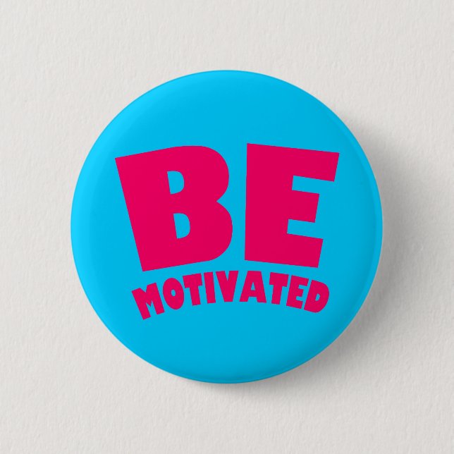 Sei motiviert button (Vorderseite)