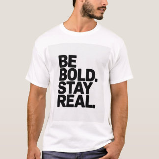Sei mutig, bleib echt – Minimale Motivations-Typog T-Shirt