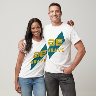 Sei Mutig Grafikdesign mit fetten Buchstaben T-Shirt