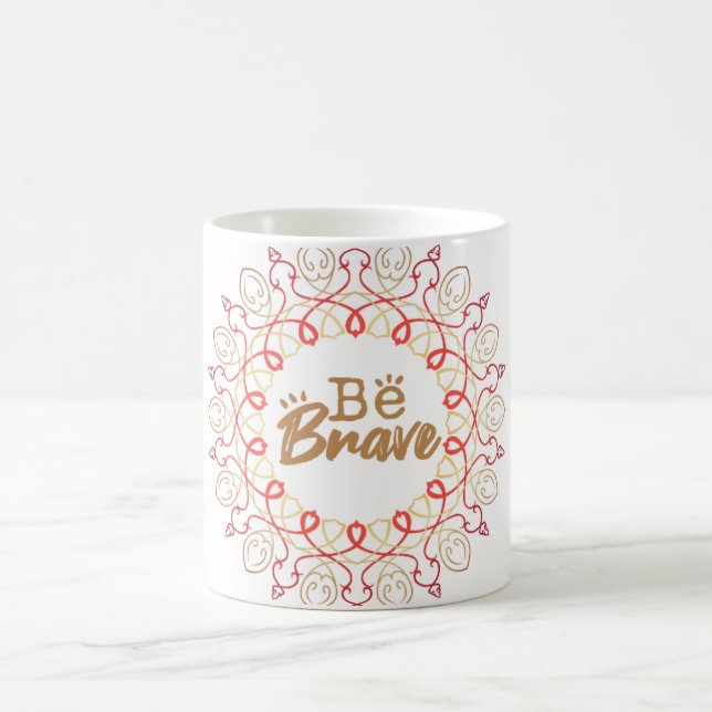 'Sei Mutig' Lebendiger Mandala Motivationsbecher Kaffeetasse (Mittel)