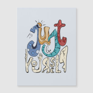 Sei mutig, sei du: Sei nur du selbst. Magnetkarte