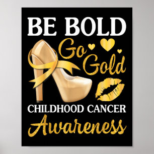 Sei mutig, sei Gold Unterstützung für das Bewussts Poster