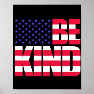 Sei nett 4. Juli USA-Flagge Amerika Amerikanisch Poster