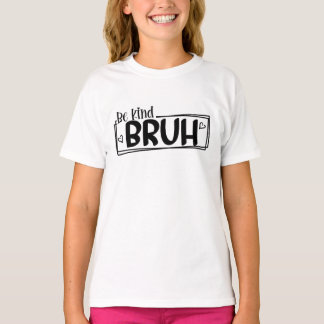 Sei nett, Alter – World Kindness Day Zitat | Posit T-Shirt