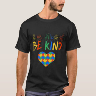 Sei nett Asl Amerikanische Gebärdensprache Autismu T-Shirt